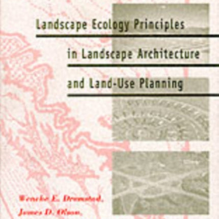 Landscape Ecology Principles in Landscape Architecture and Land-use Planning