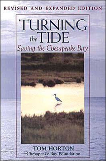 Turning the Tide: Saving the Chesapeake Bay