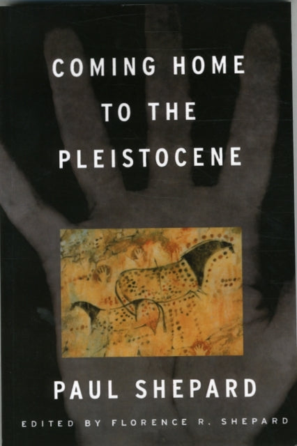 Coming Home to the Pleistocene