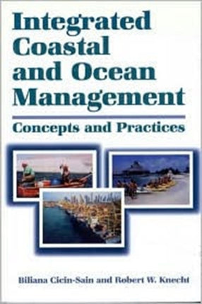 Integrated Coastal and Ocean Management: Concepts And Practices