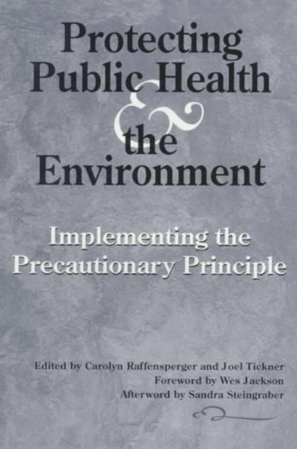 PROTECTING PUBLIC HEALTH AND THE ENVIRONMENT