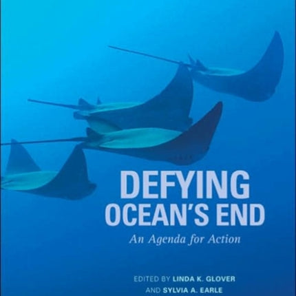 Defying Ocean's End: An Agenda For Action