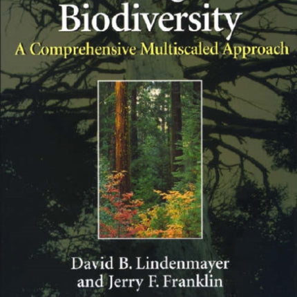 Conserving Forest Biodiversity: A Comprehensive Multiscaled Approach