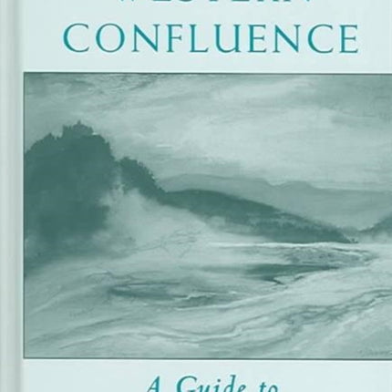 The Western Confluence: A Guide To Governing