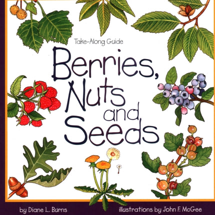 Berries, Nuts and Seeds