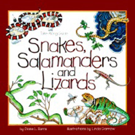 Snakes, Salamanders & Lizards