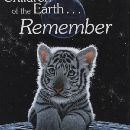 Children of the Earth...Remembered