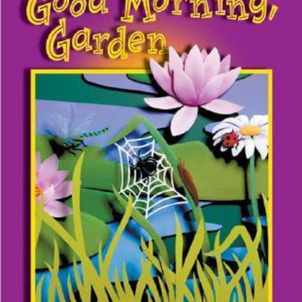 Good Morning Garden