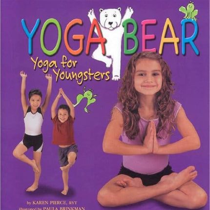 Yoga Bear: Yoga for Youngsters