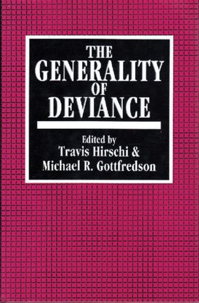 The Generality of Deviance