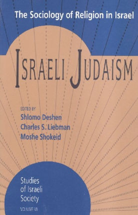 Israeli Judaism: The Sociology of Religion in Israel