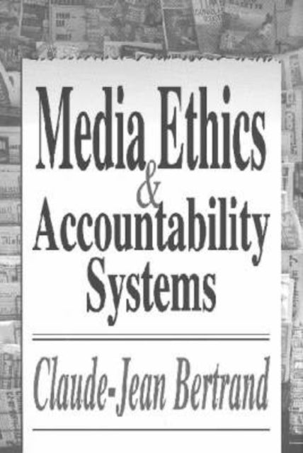 Media Ethics and Accountability Systems