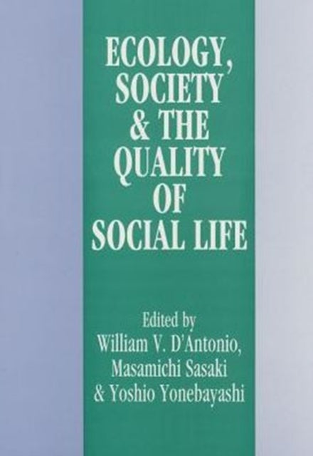 Ecology, World Resources and the Quality of Social Life