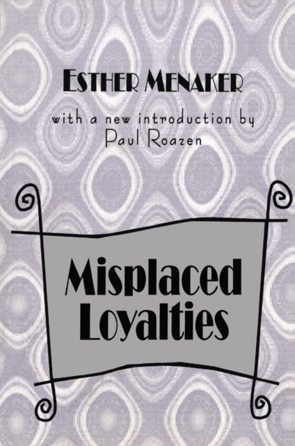 Misplaced Loyalties: History of Ideas