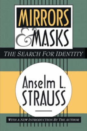 Mirrors and Masks: The Search for Identity