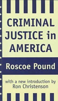 Criminal Justice in America