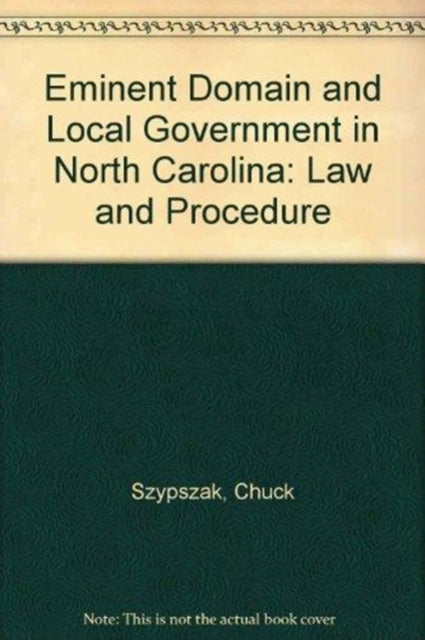 Eminent Domain and Local Government in North