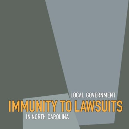 Local Government Immunity to Lawsuits in North
