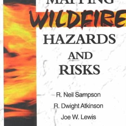 Mapping Wildfire Hazards and Risks