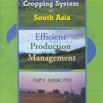 The Rice-Wheat Cropping System of South Asia: Efficient Production Management