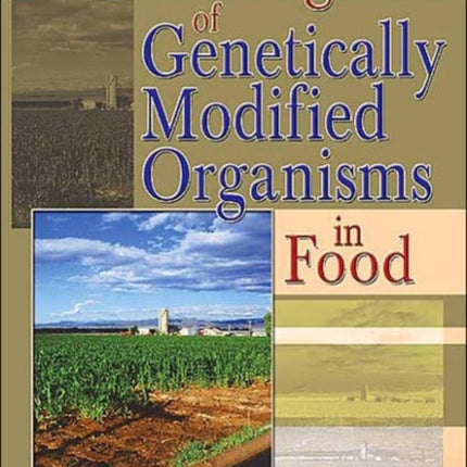 Testing of Genetically Modified Organisms in Foods