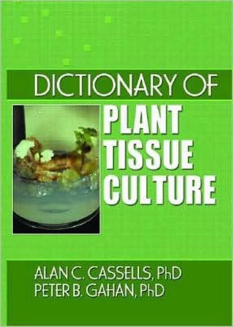 Dictionary of Plant Tissue Culture