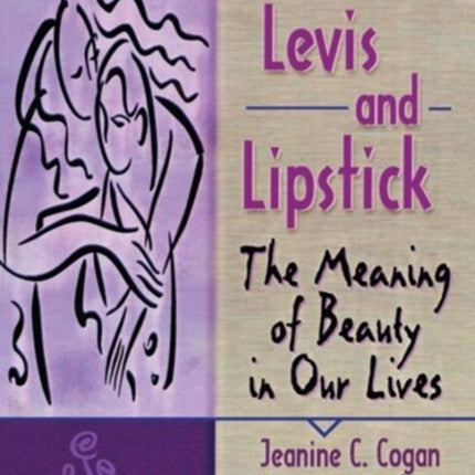 Lesbians, Levis, and Lipstick: The Meaning of