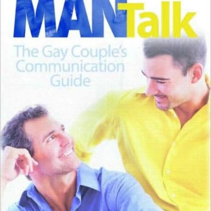 Man Talk: The Gay Couple's Communication Guide