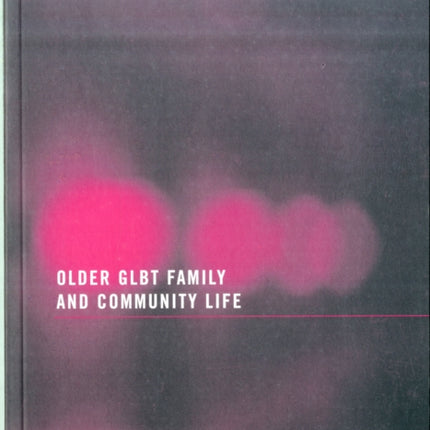 Older GLBT Family and Community Life