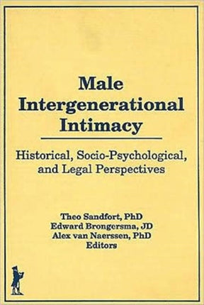 Male Intergenerational Intimacy: Historical,