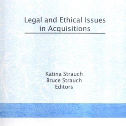 Legal and Ethical Issues in Acquisitions
