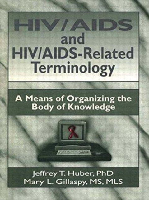 HIV/AIDS and HIV/AIDS-Related Terminology: A Means of Organizing the Body of Knowledge