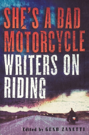 She's a Bad Motorcycle