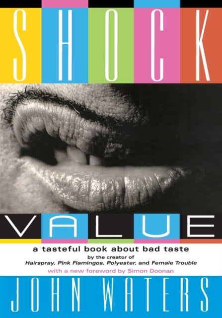 Shock Value: A Tasteful Book About Bad Taste