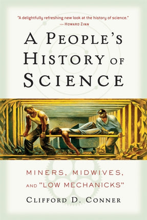 A People's History of Science: Miners, Midwives,