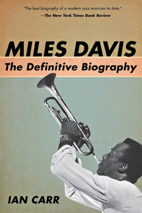 Miles Davis The Definitive Biography