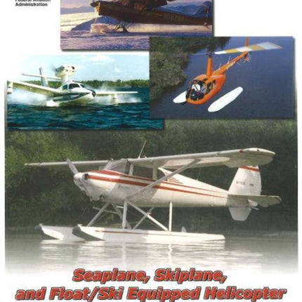 Seaplane, Skiplane, and Float/Ski Equipped