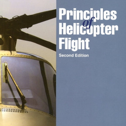 Principles of Helicopter Flight