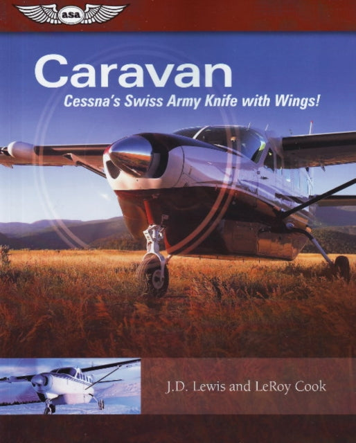 Caravan: Cessna's Swiss Army Knife with Wings!: