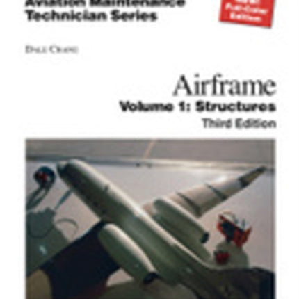 Aviation Maintenance Technician: Airframe, Volume