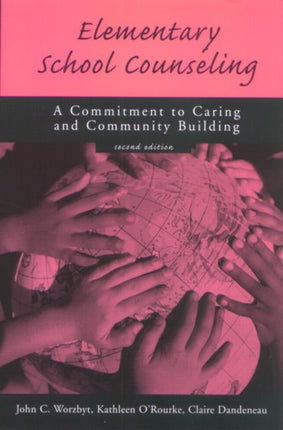 Elementary School Counseling: A Commitment to Caring and Community Building