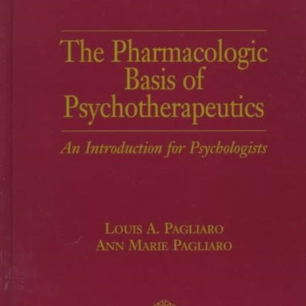 The Pharmacologic Basis of Psychotherapeutics