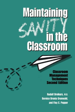 Maintaining Sanity In The Classroom: Classroom