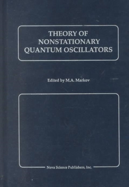 Theory of Nonstationary Quantum Oscillators