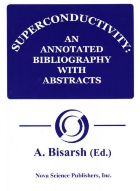 Superconductivity: An Annotated Bibliography