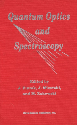 Quantum Optics & Spectroscopy: Proceedings of the
