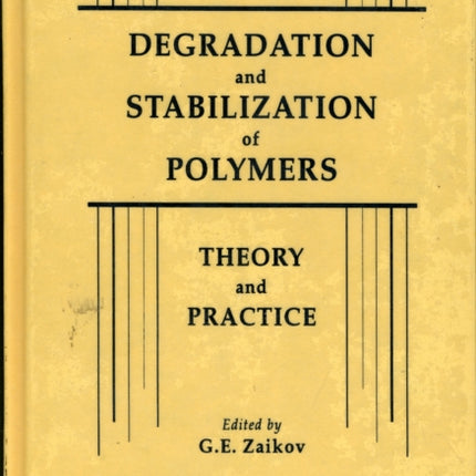 Degradation and Stabilization of Polymers Theory