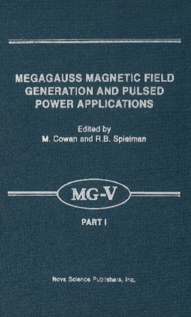 Megagauss Magnetic Field Generation & Pulsed Power Applications: Part I