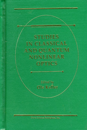 Studies in Classical and Quantum Nonlinear Optics