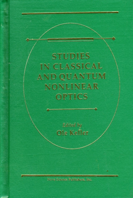 Studies in Classical and Quantum Nonlinear Optics